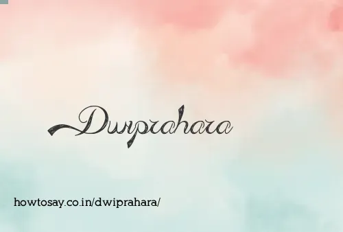 Dwiprahara