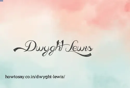 Dwyght Lewis