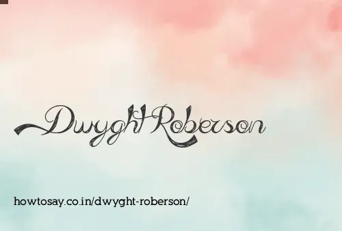 Dwyght Roberson