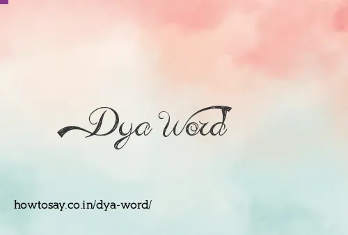 Dya Word