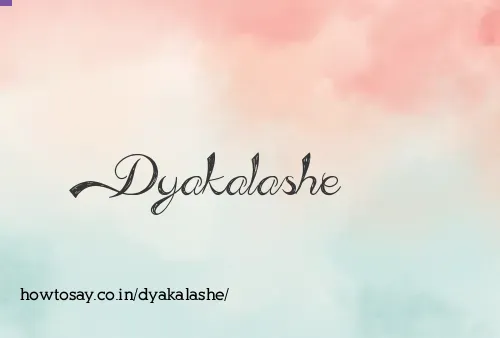 Dyakalashe