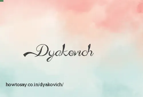 Dyakovich