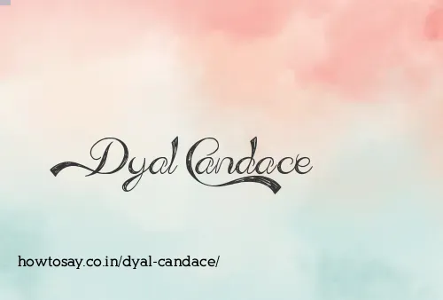 Dyal Candace