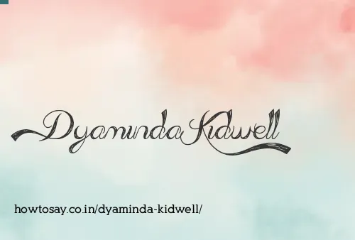 Dyaminda Kidwell