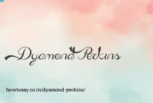 Dyamond Perkins