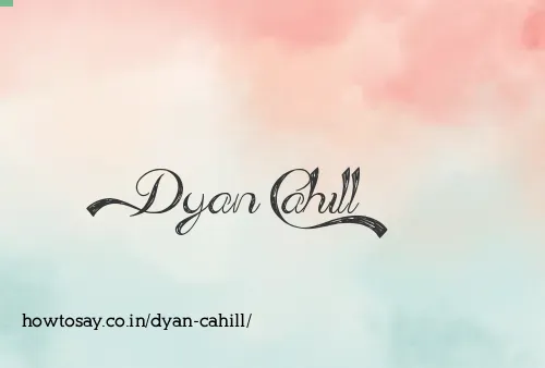 Dyan Cahill
