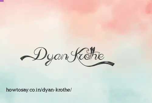 Dyan Krothe