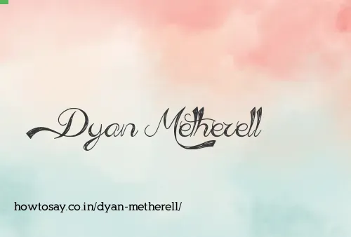 Dyan Metherell