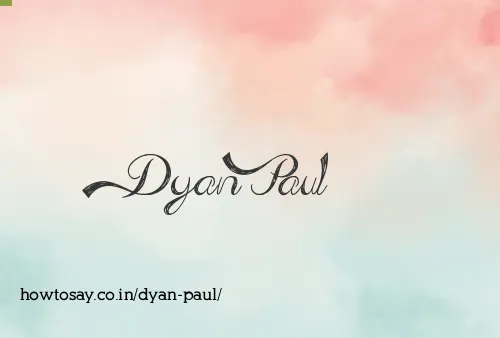 Dyan Paul