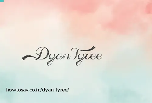 Dyan Tyree