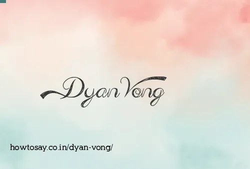 Dyan Vong