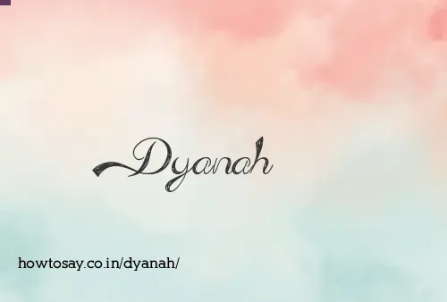 Dyanah