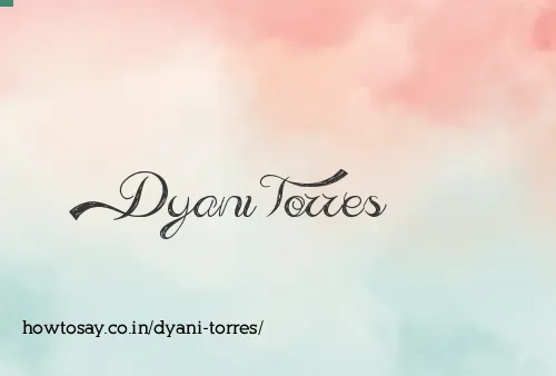 Dyani Torres