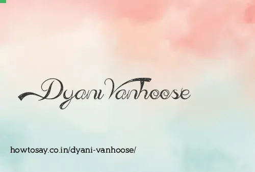 Dyani Vanhoose