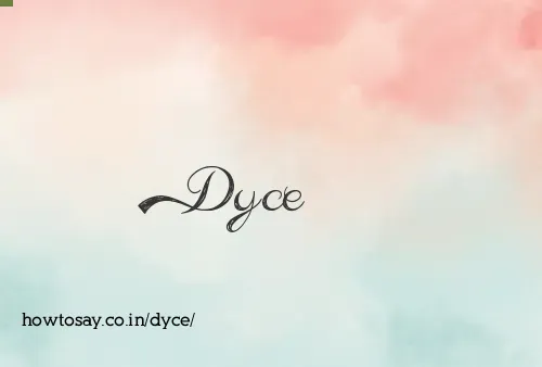 Dyce