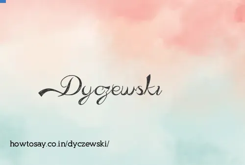 Dyczewski