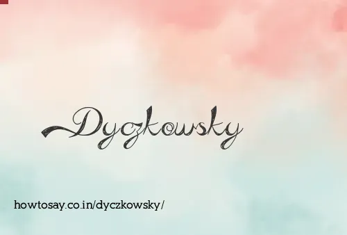 Dyczkowsky
