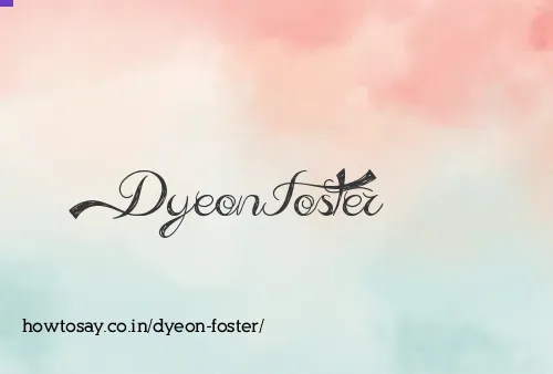 Dyeon Foster