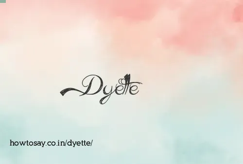 Dyette