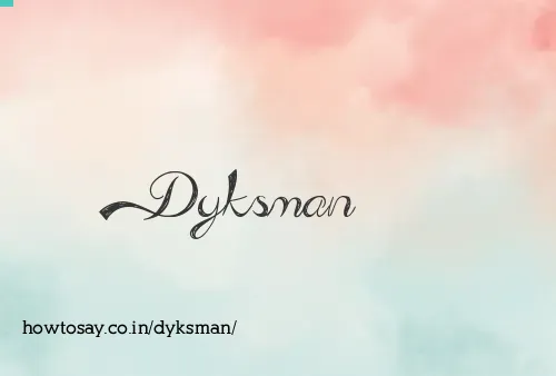 Dyksman