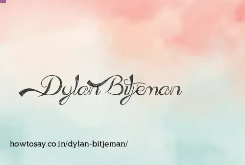 Dylan Bitjeman