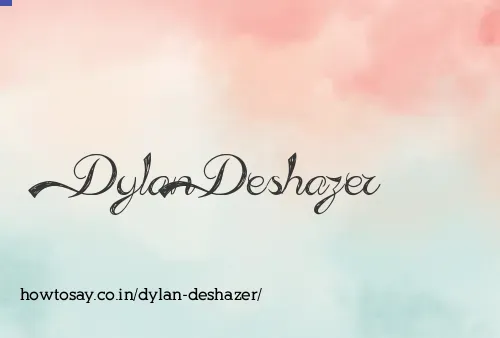 Dylan Deshazer