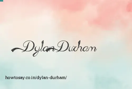 Dylan Durham