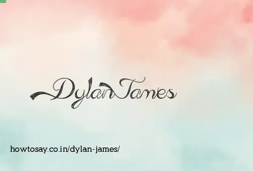 Dylan James