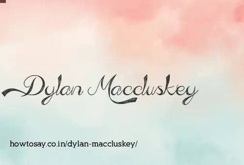 Dylan Maccluskey