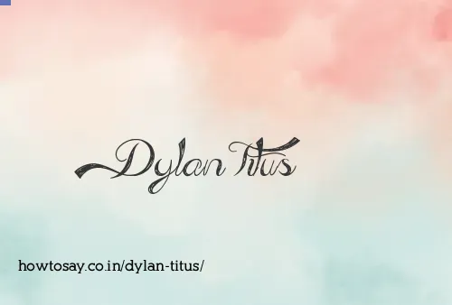 Dylan Titus
