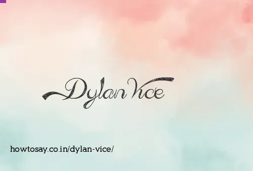 Dylan Vice