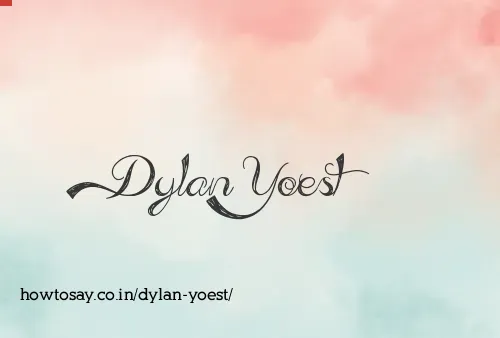 Dylan Yoest