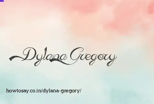 Dylana Gregory