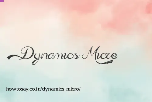 Dynamics Micro
