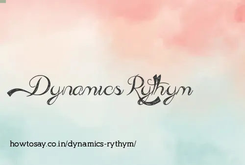 Dynamics Rythym