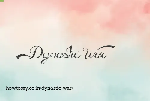 Dynastic War