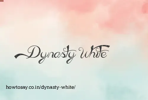 Dynasty White