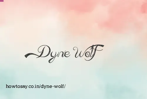 Dyne Wolf