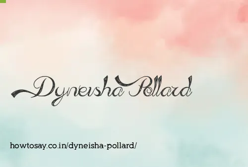 Dyneisha Pollard