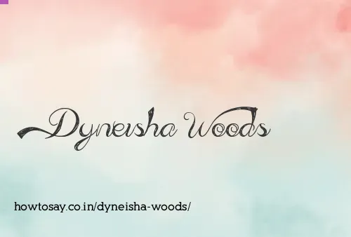 Dyneisha Woods