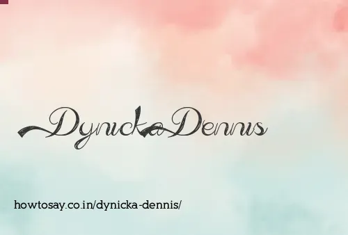 Dynicka Dennis