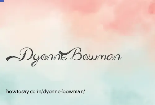 Dyonne Bowman