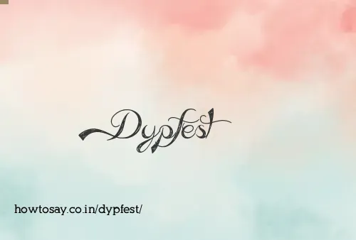 Dypfest