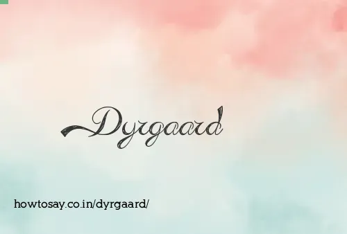 Dyrgaard