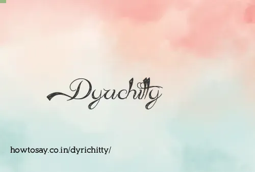 Dyrichitty