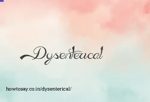 Dysenterical