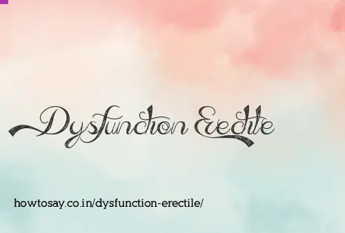 Dysfunction Erectile
