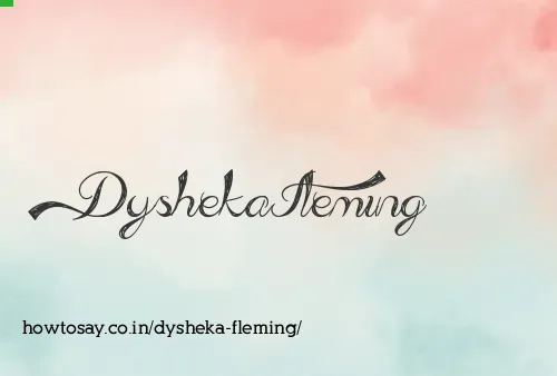 Dysheka Fleming