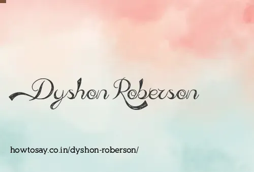 Dyshon Roberson