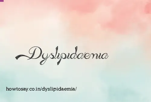 Dyslipidaemia